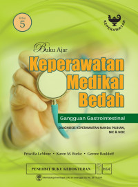 Keperawatan Medikal Bedah Gangguan Gastrointestinal Edisi 5 ( Buku Ajar)