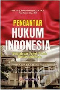 Pengantar Hukum Indonesia Sejarah dan Pokok-pokok Hukum Indonesia