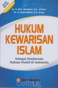 Hukum Kewarisan Islam : Sebagai Pembaruan Hukum Positif di Indonesia