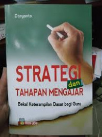 Strategi dan Tahapan Mengajar