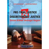 Pre Trial Justice dan Discreationary Justice Dalam KUHAP Berbagai Negara