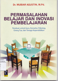 Image of PERMASALAHAN BELAJAR DAN INOVASI PEMBELAJARAN
