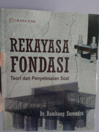 Rekayasa Fondasi  Teori dan Penyelesaian Soal