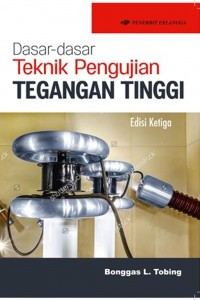 Dasar-Dasar Teknik Pengujian Tegangan Tinggi (Edisi Ketiga)