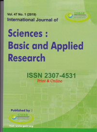 International Journal of Sciences : Basic and Applied Research ( IJSBAR) ( Jurnal Vol 47 No 1 2019)