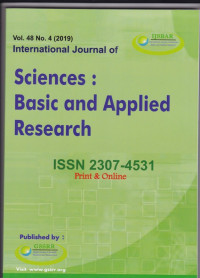 International Journal of Sciences : Basic and Applied Research ( IJSBAR) ( Jurnal Vol 48 No 4 2019 )
