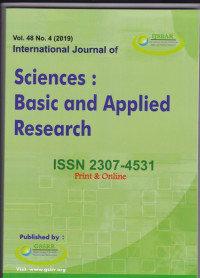 International Journal of Sciences : Basic and Applied Research ( IJSBAR) ( Jurnal Vol 48 No 4 2019 )