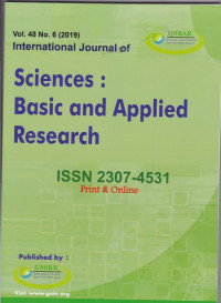 International Journal of Sciences : Basic and Applied Research ( IJSBAR) ( Jurnal Vol 48 No 6 2019 )