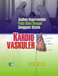 Asuhan Keperawatan Pada Klien Dengan Gangguan Sistem Kardiovaskuler