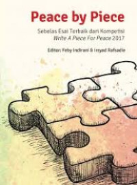Peace By Piece: Sebelas Esai Terbaik dari Kompetisi Write A Piece For Peace 2017