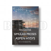 Pengantar Untuk Simulasi Proses Dengan Aspen Hysys