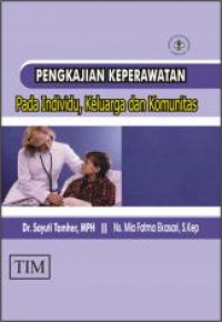 Pengkajian Keperawatan pada Individu, Keluarga dan Komunitas