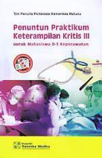 Penuntun Praktikum Keterampilan Kritis III