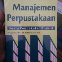Manajemen Perpustakaan suatu Pendekatan Praktik