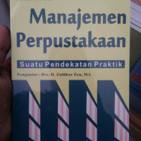 Manajemen Perpustakaan suatu Pendekatan Praktik