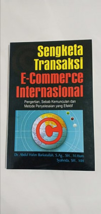 Sengketa Transaksi E-Commerce Internasional