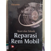 Teori dan Teknik Reparasi Rem Mobil
