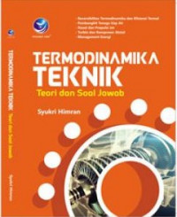 Termodinamika Teknik : Teori dan Soal Jawab