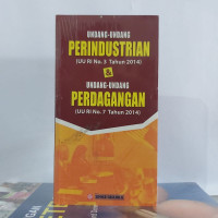 Undang-Undang Perindustrian (UU RI No.3 Tahun 2014) & UU Perdagangan (UU RI No.7 Tahun 2014)