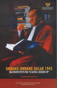 Undang-Undang Dasar 1945 Konstitusi  Yang Hidup