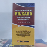 Image of Amandemen Undang-Undang Pilkada Gubernur, Bupati, dan Walikota (UU RI No.10 Tahun 2016)