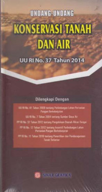 Undang-Undang Konservasi tanah dan Air (UU RI No.37 Tahun 2014)
