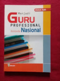 Menjadi Guru Profesional Berstandar Nasional