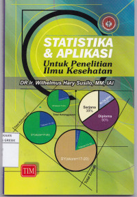 Statistika & Aplikasi untuk Penelitian Ilmu Kesehatan