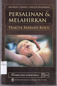 Persalinan dan Melahirkan ( Praktik Berbasis bukti )