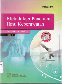 Metodologi Penelitian Ilmu Keperawatan Pendekatan Praktis( Edisi 3)