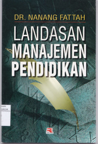 Landasan Manajemen Pendidikan