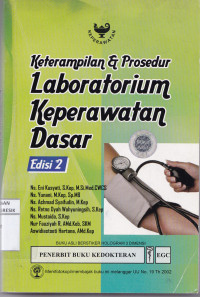 Ketrampilan & Prosedur Laboratorium Keperawatan Dasar Edisi 2