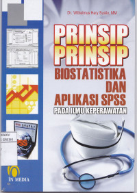 Prinsip-prinsip Biostatistika dan Aplikasi SPSS