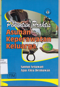 Asuhan Keperawatan Keluarga ( Penuntun Praktis) edisi 2