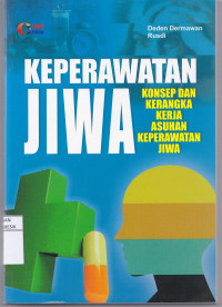 Keperawatan Jiwa : konsep dan kerangka kerja asuhan keperawatan Jiwa