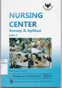 Nursing Center : Konsep & Aplikasi Edisi 2