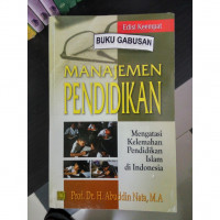 Manajemen Pendidikan : Mengatasi Kelemahan Pendidikan Islam Di Indonesia