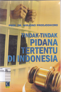 TINDAK-TINDAK PIDANA TERTENTU DI INDONESIA