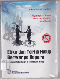 ETIKA DAN TERTIB HIDUP BERWARGA NEGARA