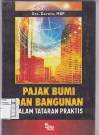 PAJAK BUMI DAN BANGUNAN DALAM TATANAN PRAKTIS