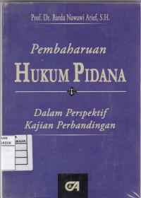 Image of PEMBAHARUAN HUKUM PIDANA DALAM PERSPERKTIF KAJIAN PERBANDINGAN