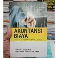 Akuntansi Biaya dalam Perspektif Manajerial