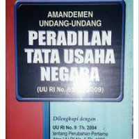 Amandemen Undang-Undang Peradilan Tata Usaha Negara (UU RI No.51 Th. 2009)