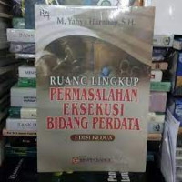 Ruang LIngkup Permasalahan Eksekusi Bidang Perdata