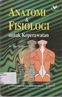 Anatomi Dan Fisiologi Untuk Keperawatan