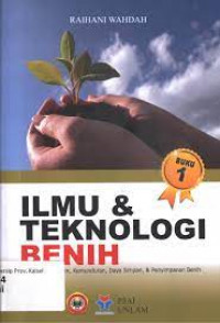 Ilmu dan Teknologi Benih: Buku 1