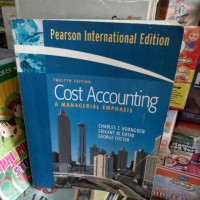 Cost Accounting : A Managerial Emphasis (edisi 12)