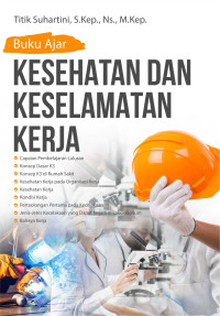 Image of Buku Ajar Kesehatan dan Keselamatan Kerja