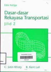 Dasar-dasar Rekayasa Transportasi Jilid 2