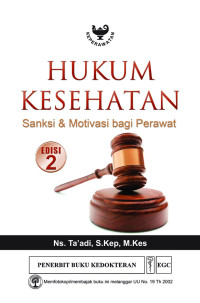 Image of Hukum Kesehatan Sanksi & Motivasi bagi Perawat ( Edisi 2)